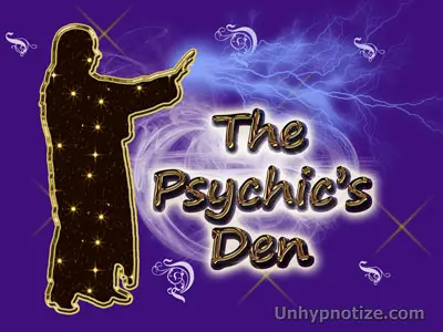 This is The Psychic's Den. This is my place for anything and everything Psychic that I choose to write about.