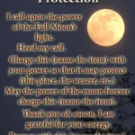 Variation #4 for a protection chant used for charging an Amulet during a Full Moon.