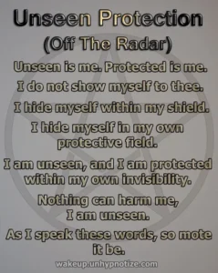Protection Chant to make yourself (or someone else) unseen from those who wish to harm you.