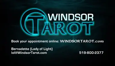 An image of a business card (color version) for WindsorTarot.com with contact information for Bernadette (Lady of Light). Book your Tarot reading today!